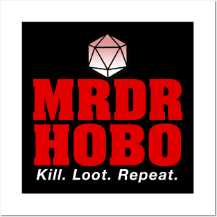 Murder Hobo | Kill. Loot. Repeat. | Dungeons & Dragons Posters and Art